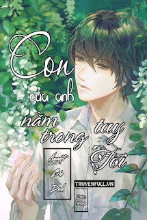 Con Của Anh Nằm Trong Tay Tôi