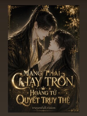 Mang Thai Chạy Trốn, Hoàng Tử Quyết Truy Thê