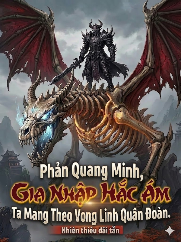 Phản Quang Minh, Ta Mang Theo Vong Linh Quân Đoàn Gia Nhập Hắc Ám