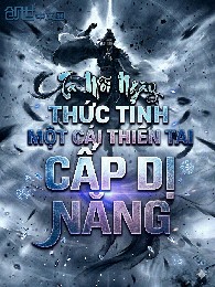 Ta Mỗi Ngày Thức Tỉnh Một Cái Thiên Tai Cấp Dị Năng