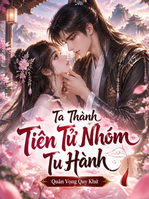 Ta Thành Tiên Tử Nhóm Tu Hành