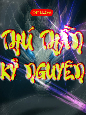 Thú Thần Kỷ Nguyên