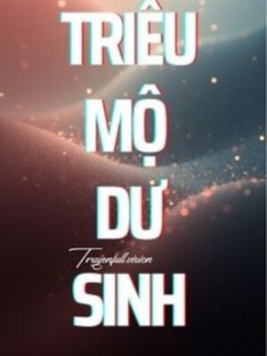 Triều Mộ Dư Sinh - Văn Nhã Ai Cập Miêu