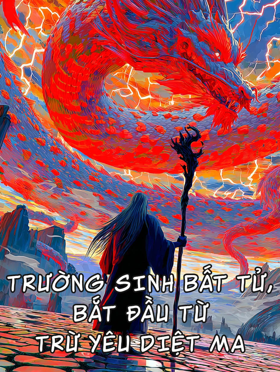 Trường Sinh Bất Tử, Bắt Đầu Từ Trừ Yêu Diệt Ma