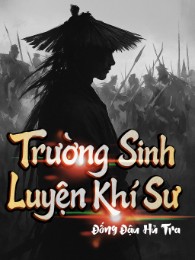Trường Sinh Luyện Khí Sư